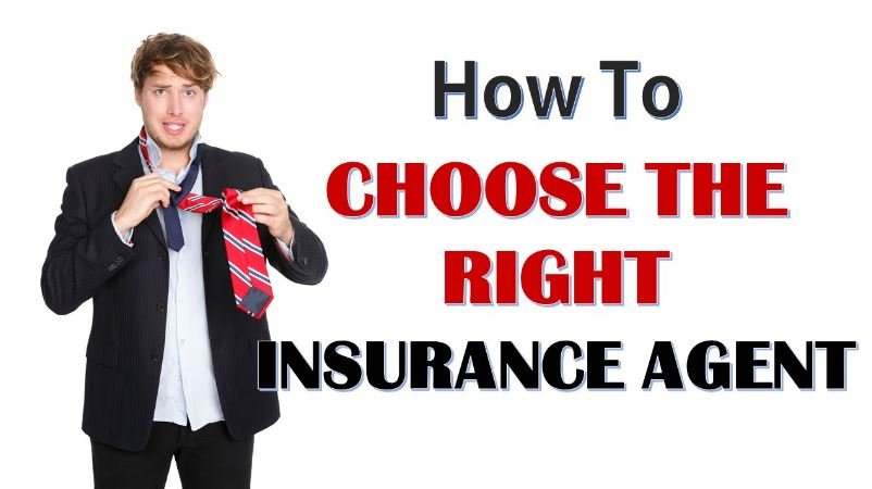 How to Choose an Insurance Agent